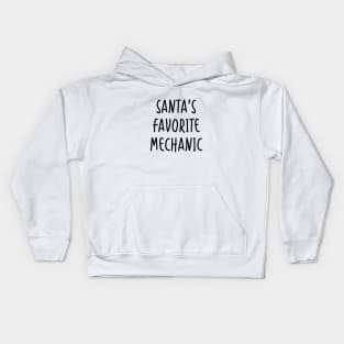 Santa's Favorite Mechanic Kids Hoodie